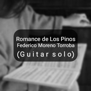 Romance de Los Pinos by Federico Moreno Torroba