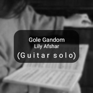 Gole Gandom by Lily Afshar