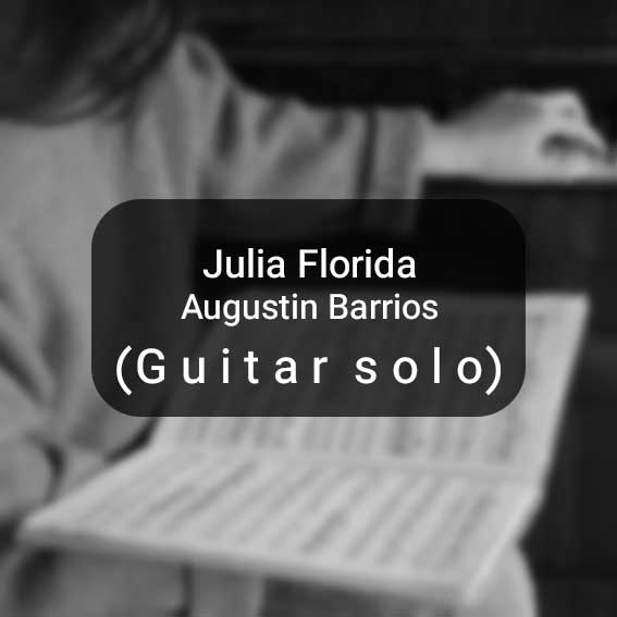 Julia Florida by Augustin Barrios